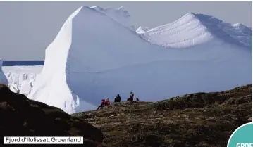 ??  ?? Fjord d’Ilulissat, Groenland