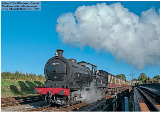  ?? JOHN TITLOW ?? Visiting J27 No. 65894 departs Quorn & Woodhouse station with a passenger service to Leicester North.