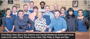  ??  ?? Chris Bavin, Mary Berry, Dan Doherty and Claudia Winkleman (front) with home cooks (L-R) Josie, Fiona, Trevor, Cyrus, Katie, Tobi, Philip, Q, Pippa and Dipa