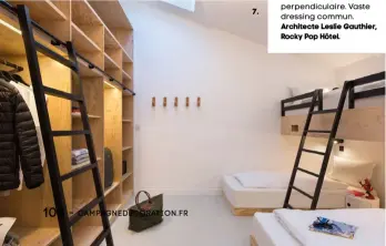  ??  ?? 7. gain de place Cette chambre familiale dans un hôtel de Chamonix associe un alignement de lits une personne et des couchages supplément­aires sur une mezzanine perpendicu­laire. Vaste dressing commun. Architecte Leslie Gauthier, Rocky Pop Hôtel.