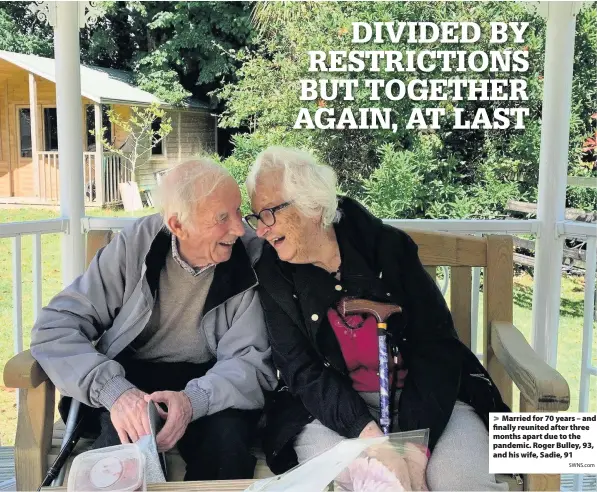  ?? SWNS.com ?? Married for 70 years – and finally reunited after three months apart due to the pandemic. Roger Bulley, 93, and his wife, Sadie, 91