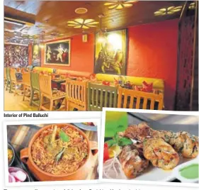 ??  ?? Interior of Pind Balluchi The restaurant offers a variety of dishes from Punjabi and Lucknawi cuisine