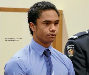  ??  ?? Raurangi Marino pictured at his sentencing in 2012.