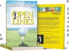  ?? ?? Open Links by Dominic Holland available now.