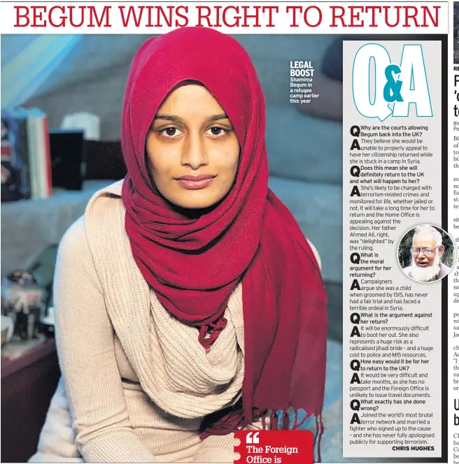  ??  ?? LEGAL BOOST Shamima Begum in a refugee camp earlier this year