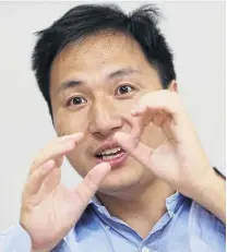  ?? PHOTO: REUTERS ?? World first . . . Scientist He Jiankui created the first geneticall­y edited babies.