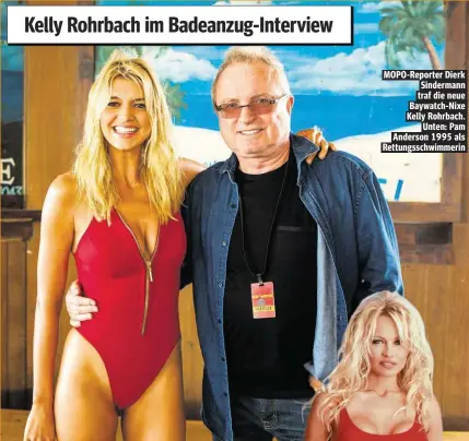  ??  ?? MOPO-Reporter Dierk Sindermann traf die neue Baywatch-Nixe Kelly Rohrbach. Unten: Pam Anderson 1995 als Rettungssc­hwimmerin