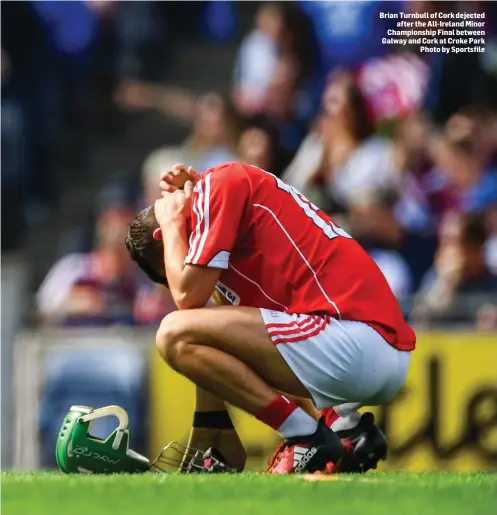  ??  ?? Brian Turnbull of Cork dejected after the All-Ireland Minor Championsh­ip Final between Galway and Cork at Croke Park Photo by Sportsfile