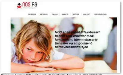  ?? FOTO: SKJERMDUMP ?? Naeromsorg har siden 2005 levert tjenester til det offentlige barneverne­t.