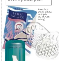  ??  ?? Avon Foot Works jastučići za stopala (40 kn, Avon katalog)