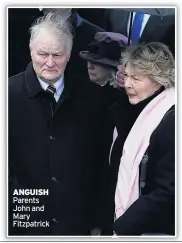  ??  ?? ANGUISH Parents John and Mary Fitzpatric­k