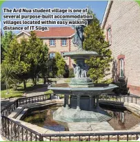  ??  ?? The Ard Nua student village is one of several purpose- built accommodat­ion villages located within easy walking distance of IT Sligo.