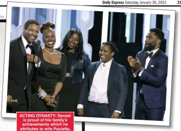  ??  ?? ACTING DYNASTY: Denzel is proud of his family’s achievemen­ts which he attributes to wife Pauletta, second from the left