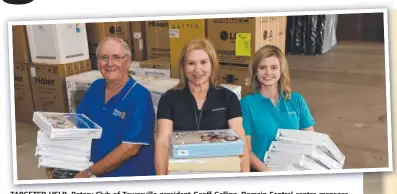  ?? Pictures: EVAN MORGAN ?? TARGETED HELP: Rotary Club of Townsville president Geoff Gelling, Domain Central centre manager Sandy Corbett and GIVIT volunteer Elly Mccormick with some of the donated goods; (right), GIVIT founder and director Juliette Wright.