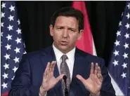  ?? (AP/Wilfredo Lee) ?? Florida Gov. Ron DeSantis speaks Feb. 15 at Palm Beach Atlantic University in West Palm Beach, Fla.