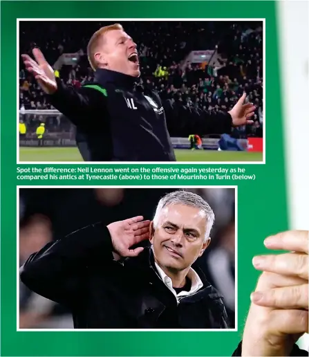  ??  ?? Spot the difference: Neil Lennon went on the offensive again yesterday as he compared his antics at Tynecastle (above) to those of Mourinho in Turin (below)