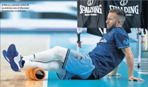  ??  ?? JJ Barea calienta antes de su estreno con el Movistar Estudiante­s en febrero.