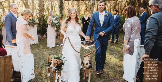  ??  ?? Courtney and Aaron Harder make their wedding extra special by including their four-legged companions.