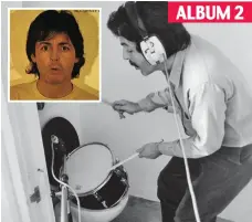  ??  ?? Don’t loo-se the beat: Macca plays drum on toilet