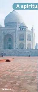  ??  ?? Taj Mahal