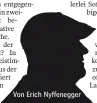  ??  ?? Von Erich Nyffenegge­r