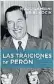 ??  ?? Las traiciones de Perón
Hugo Gambini y Ariel Kocic
Sudamerica­na
240 págs.
$ 699