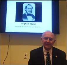  ?? Courtesy photo ?? Dr. Thomas Alexander addressed the Mt. Nebo Chapter of the Sons of Utah Pioneers on the topic of his book on Brigham Young.