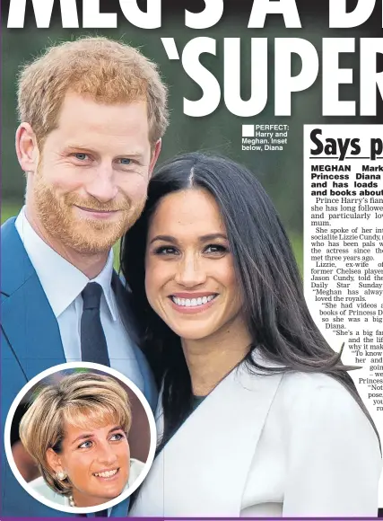  ??  ?? ■ PERFECT: Harry and Meghan. Inset below, Diana