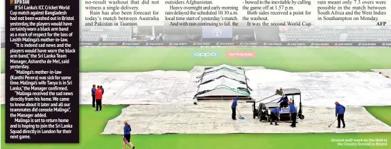  ??  ?? Ground staff work on the field at the County Ground in Bristol