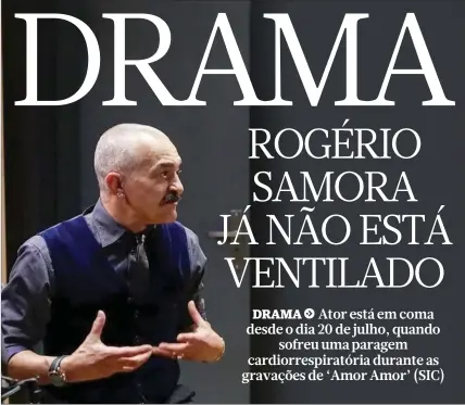  ??  ?? Rogério Samora interpreta­va Cajó, um dos vilões da novela da noite da SIC, ‘Amor Amor’