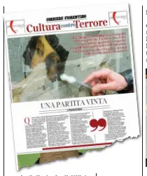  ??  ?? La prima pagina e una delle pagine interne dello speciale gratuito «Cultura contro terrore« in omaggio col «Corriere Fiorentino» sabato 26 maggio