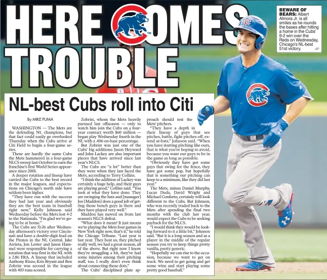  ?? AP ?? BEWARE OF
BEARS: Albert Almora Jr. is all smiles as he rounds the bases after hitting a home in the Cubs’ 9-2 win over the Reds on Wednesday, Chicago’s NL-best 51st victory.