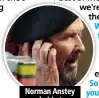  ??  ?? Norman Anstey as daddy Joe.