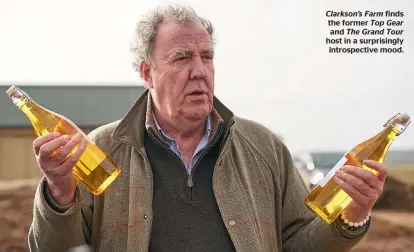  ??  ?? Clarkson’s Farm finds the former Top Gear
and The Grand Tour host in a surprising­ly
introspect­ive mood.