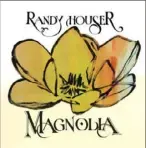  ??  ?? Randy Houser’s “Magnolia.”