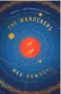  ??  ?? THE WANDERERS, by Meg Howrey (Simon & Schuster, $37.99)