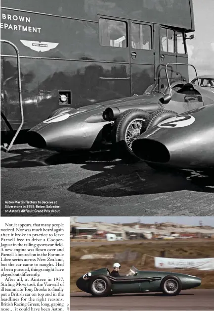  ??  ?? Aston Martin flatters to deceive at Silverston­e in 1959. Below: Salvadori on Aston’s difficult Grand Prix debut