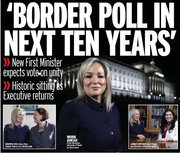  ?? ?? WORK AHEAD First Minister Michelle O’neill at Stormont