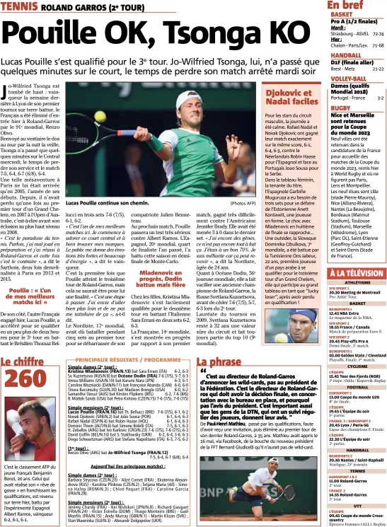  ?? (Photos AFP) ?? Lucas Pouille continue son chemin.