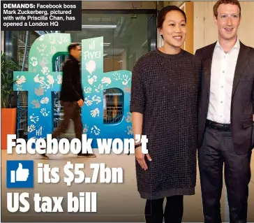  ??  ?? DEMANDS: Facebook boss Mark Zuckerberg, pictured with wife Priscilla Chan, has opened a London HQ