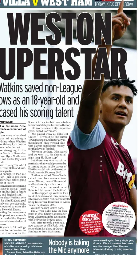  ?? ?? SOMERSET SENSATION
Ollie Watkins proved for a total success Weston-super-mare and is now scoring for fun at Villa