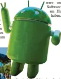  ?? ?? Oh, ein Android! Vor dem Google‰ Campus stehen die Maskottche­n des gleichnami­gen Betriebssy­stems.