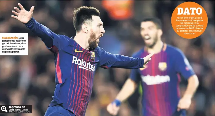  ??  ?? CELEBRACIÓ­N. Messi festeja luego del primer gol del Barcelona, el argentino estaba cerca cuando De Rossi anotó en propia puerta.
