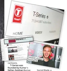  ??  ?? Swedish vlogger PewDiePie.