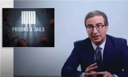  ??  ?? John Oliver: ‘The fact is, we should be depopulati­ng prisons and jails as quickly as we can right now.’ Photograph: YouTube