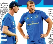  ?? SPORTSFILE ?? Valued: Leinster’s Leo Cullen with Molony