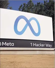  ?? Associated Press ?? Facebook unveiled their new Meta sign at the company headquarte­rs in Menlo Park, Calif., on Oct. 28.