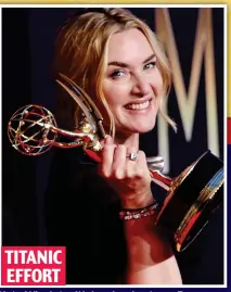  ?? ?? TITANIC EFFORT Kate Winslet with her lead actress Emmy