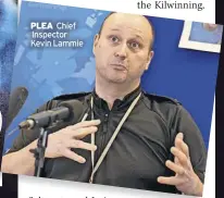  ?? ?? Plea Chief Inspector Kevin Lammie