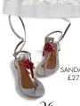  ??  ?? SANDALS, £275